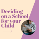Deciding on a School for your Child